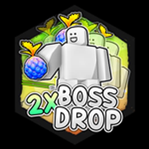 2X BOSS DROPS